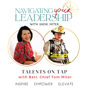 Future-Forward Leadership Without a Compromise in Traditions, Is It Possible?  A Talents on Tap w/Tom! S3/Ep25