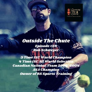 Episode 54 - Rob Schweyer