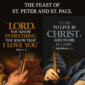 Feast of St. Peter and St. Paul | Homily