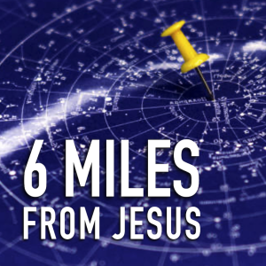 Second Sunday of Christmas  |  Six Miles From Jesus