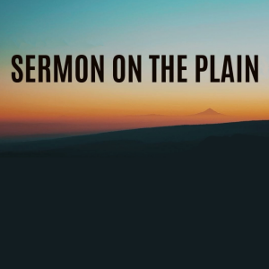 Sermon on the Plain: Blessings & Woes