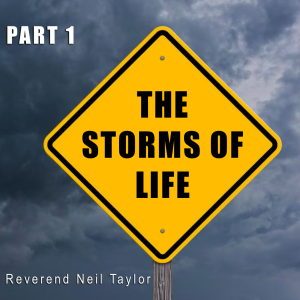 The Storms of Life: Obedience (Part One)