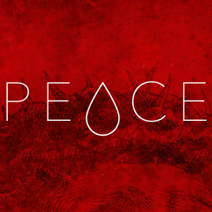 “My Peace I Give You”