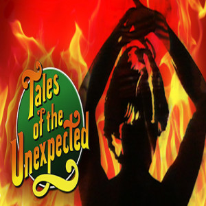 Ep 118 - Tales of the Unexpected