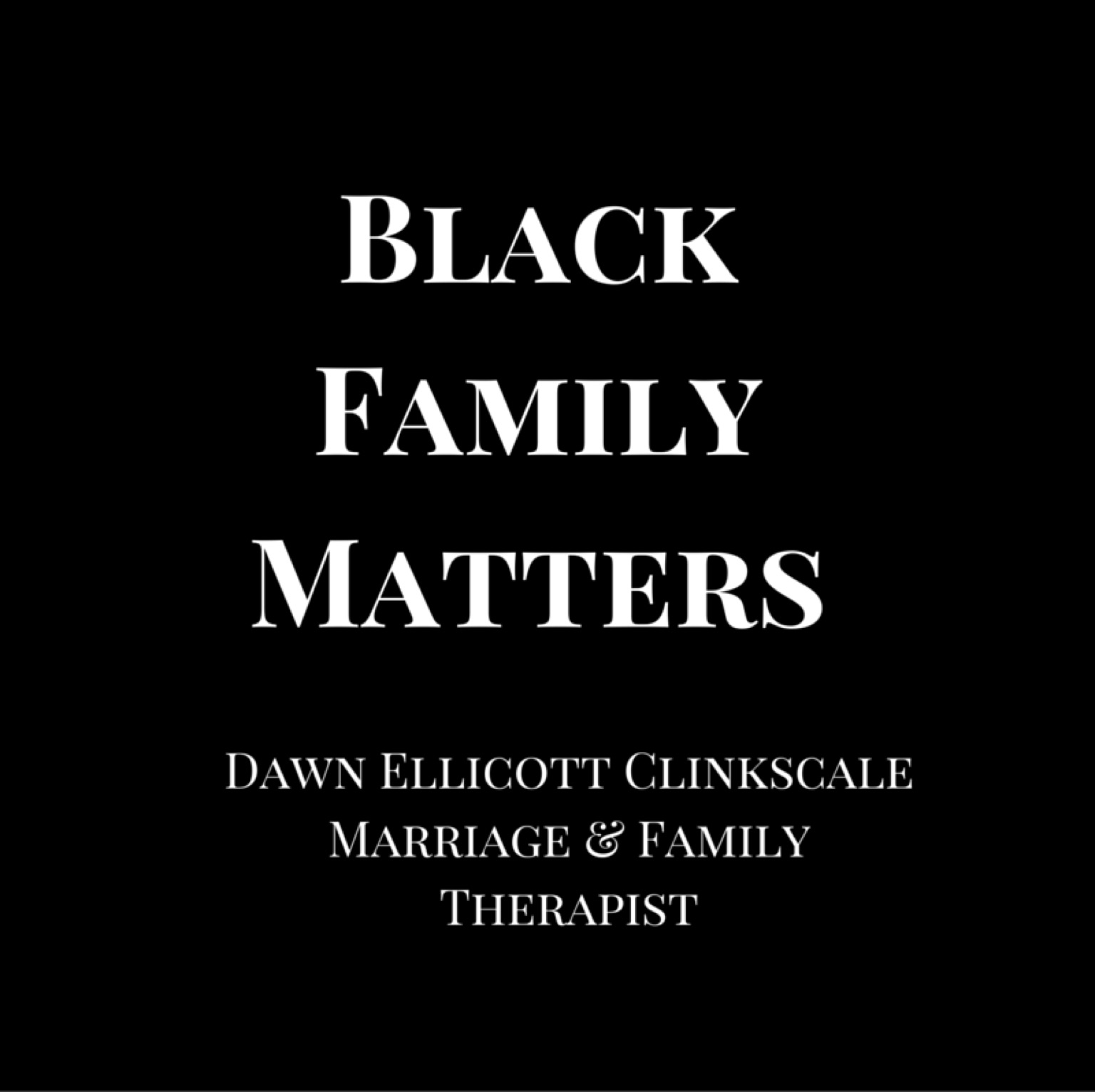 Black Family Matters Episode 1