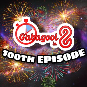 Gabagool in 8’s 100th Episode
