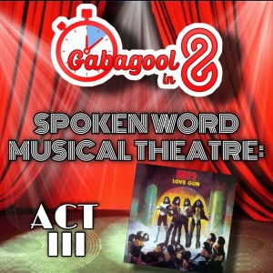Gabagool in 8’s Spoken Word Musical Theatre: ACT III