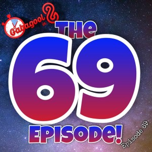 The 69 Episode!