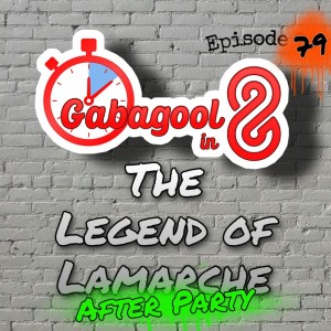 The Legend of Lamarche: After Party