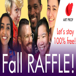 FALL RAFFLE! Keep Art Prof 100% Free