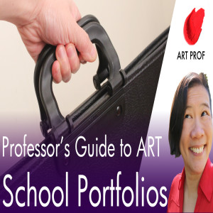 ART SCHOOL Portfolios: Art Professor‘s Guide