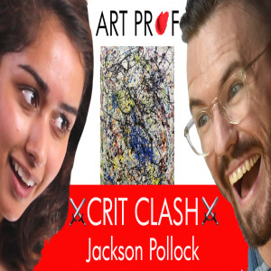 Crit Clash: Jackson Pollock