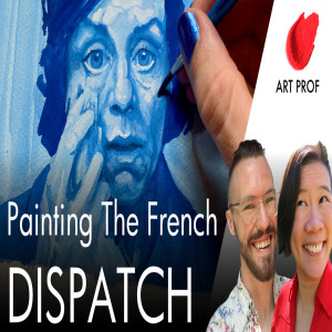 The French Dispatch: PORTRAITS in Gouache & Watercolor