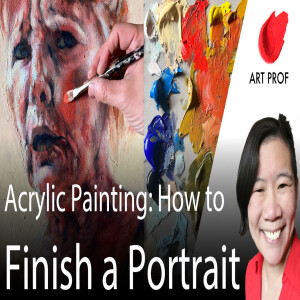 How to Finish a Painting: Stop Before You Overwork It!