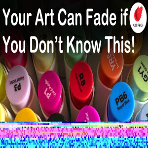 Do You Know if Your Art is Archival or Not?  Very Important Art Supply Info!