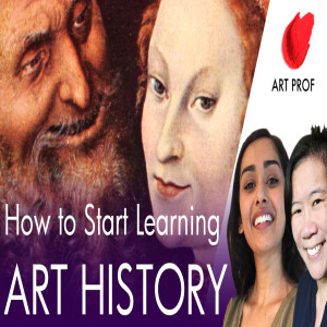 ART HISTORY: How to Start Learning!