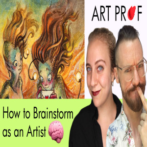 How To Brainstorm as an Artist