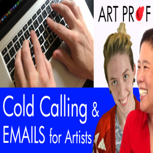Cold Calling & Emails for Artists