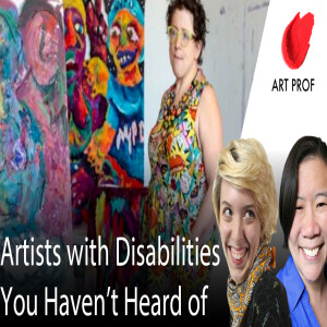 Artists with Disabilities & Contemporary Art