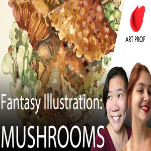 Fantasy Illustration: Painting Mushrooms