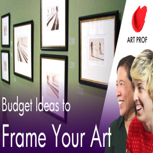 Budget Framing Options for Artists