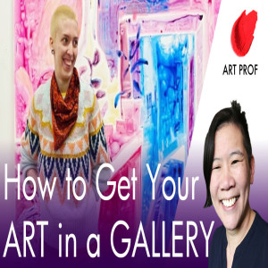 How to Get Your Art into a Gallery