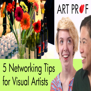 5 Tips for Networking for Visual Artists