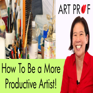 Be a More Productive Artist!