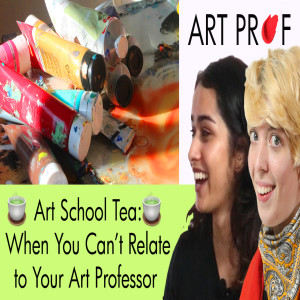 When You Can't Relate to Your Art Professor