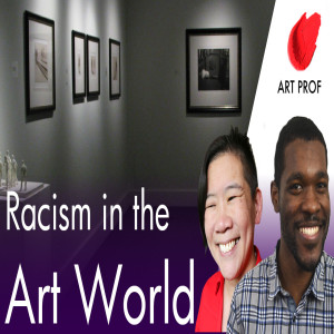 RACISM in the Art World & Art School
