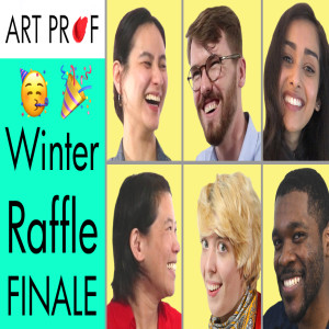 FINALE: Art Prof 2021 Winter Raffle!