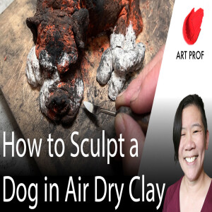 Dog Sculpture Demo: Modeling in Air Dry Clay