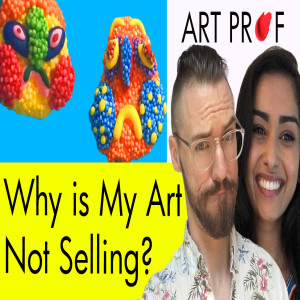 Why Is My Art Not Selling?