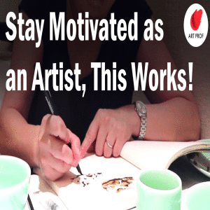 Stay Motivated as an Artist: This REALLY Works!
