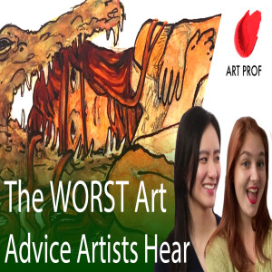The WORST Advice for Artists: Don’t Use These Tips!
