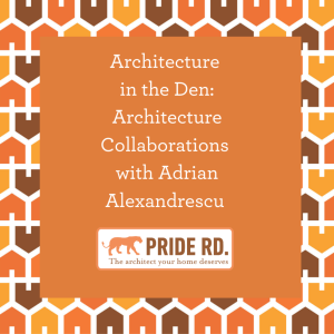 Architecture in the Den: Architecture Collaborations with Adrian Alexandrescu