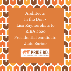 Architecture in the Den with Jude Barber, RIBA 2020 Presidential Candidate