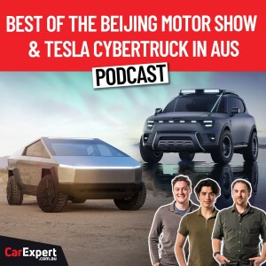 Tesla Cybertruck in Australia & the BEST of the Beijing Motor Show | The CarExpert Podcast