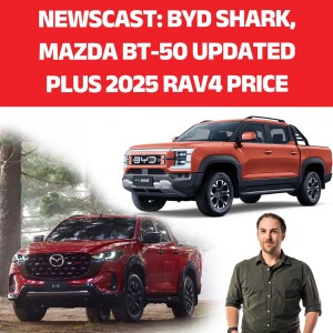 BYD Shark Price, New Mazda BT-50 + 2025 Toyota RAV4 surprise | The CarExpert Podcast