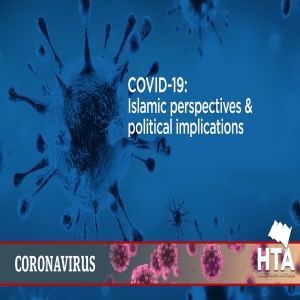 Episode 1: COVID-19 Islamic Perspectives and Political Implications Part 1 | Br Wassim Doureihi