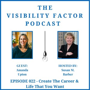 22: Create the Career & Life That You Want (with Amanda Upton)