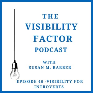 46. Visibility for Introverts