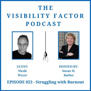 23: Struggling with Burnout (with Nicole Weyer)