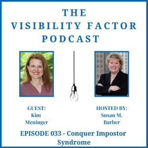 33. Conquer Impostor Syndrome (with Kim Meninger)