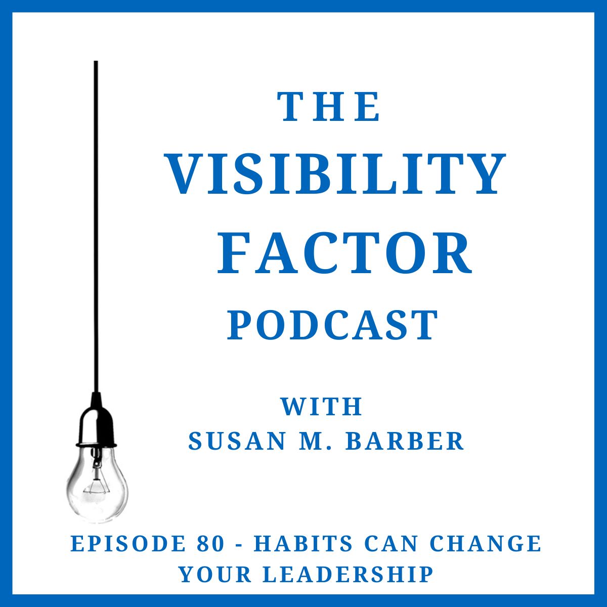 The Visibility Factor