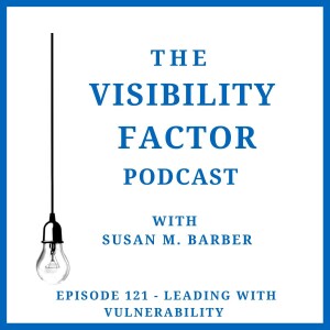 121. Leading with Vulnerability