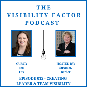 12. Creating Leader and Team Visibility (with Jen Fox)