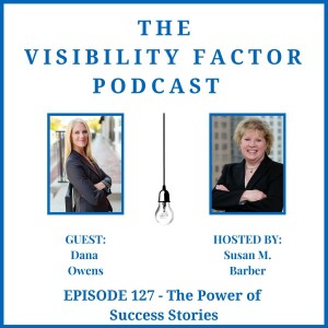 127. The Power of Success Stories (with Dana Owens)