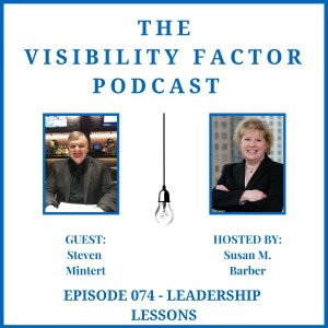 74. Leadership Lessons (with Steven Mintert)