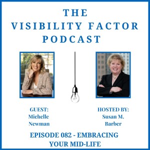 82. Embracing Your Mid-Life (with Michelle Newman)